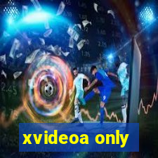 xvideoa only